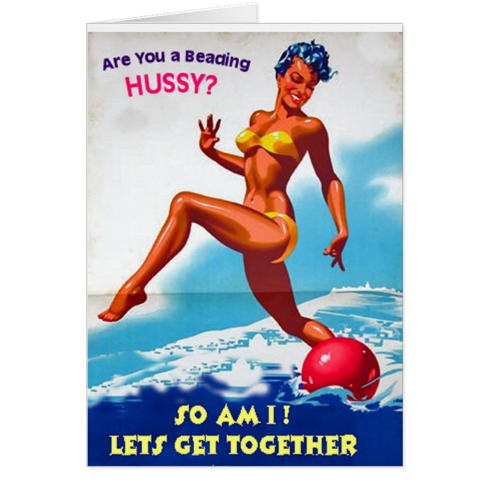 Are You a Beading Hussy? Card