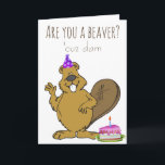 Are you a Beaver Funny Birthday Card<br><div class="desc">This design was created though digital art. It may be personalized in the area provided or customizing by choosing the click to customize further option and changing the name, initials or words. You may also change the text color and style or delete the text for an image only design. Contact...</div>