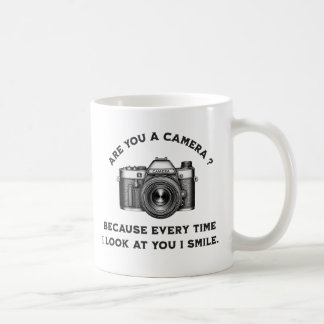 Are You a Camera? Because Every Time I Look at You Coffee Mug