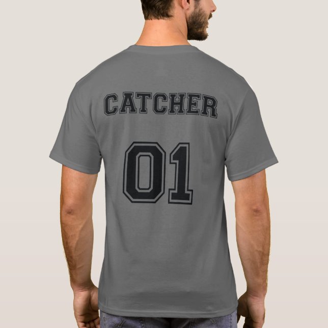 ARE YOU A CATCHER OR A PITCHER T-Shirt (Back)