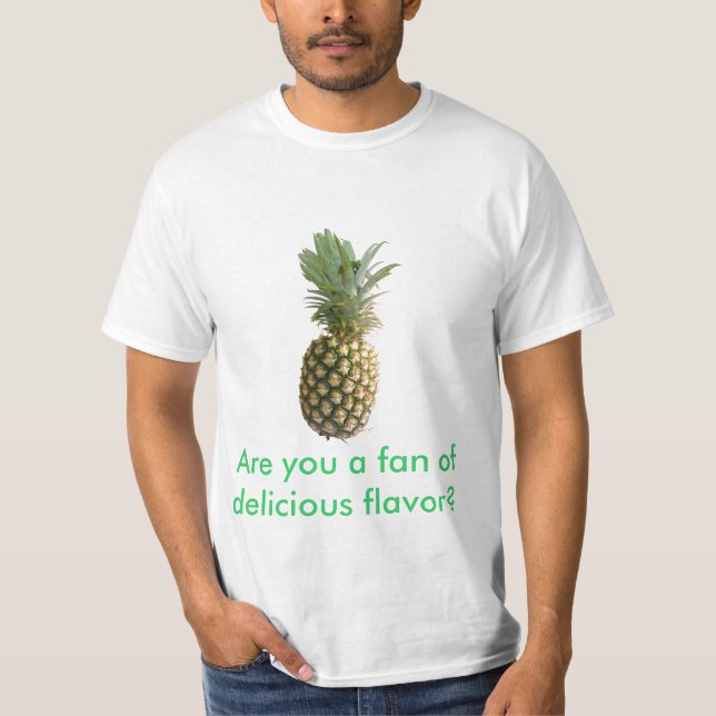 Are you a fan of delicious flavor? T-Shirt (Front)