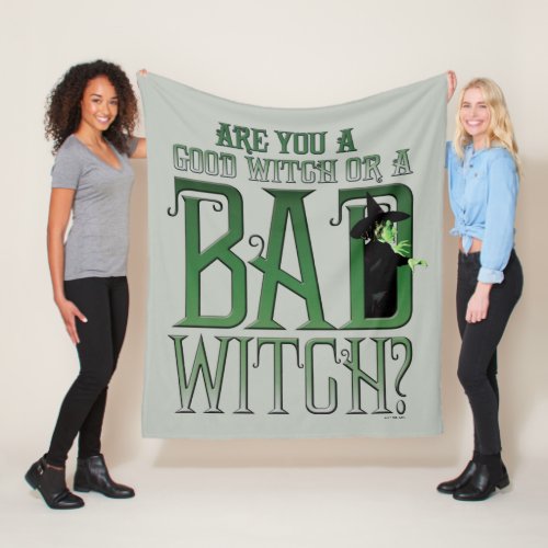 Are You A Good Witch Or A Bad Witch Fleece Blanket