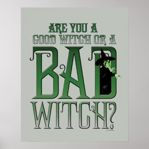 Are You A Good Witch Or A Bad Witch Poster