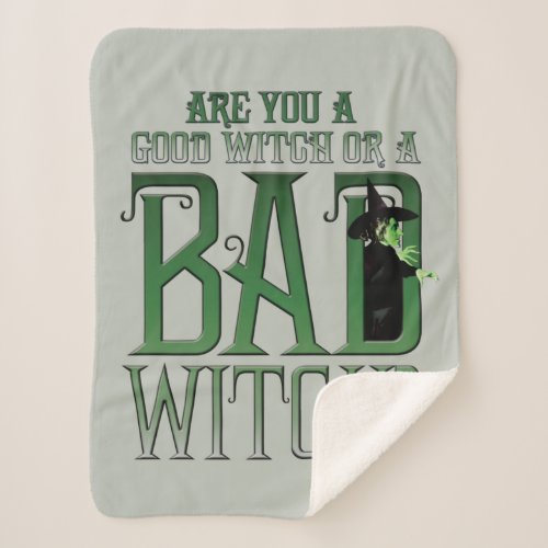 Are You A Good Witch Or A Bad Witch Sherpa Blanket