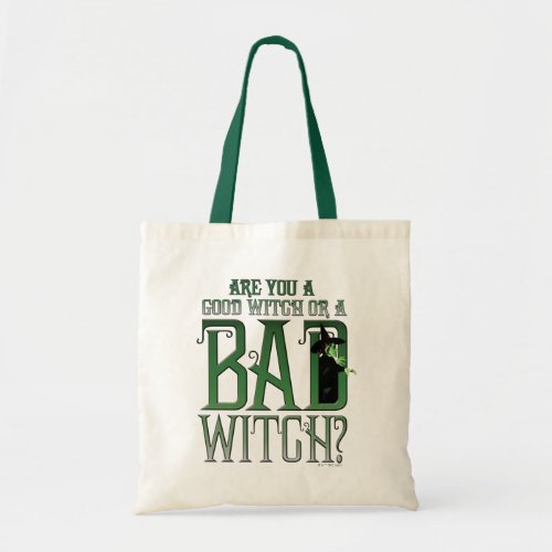 Are You A Good Witch Or A Bad Witch Tote Bag