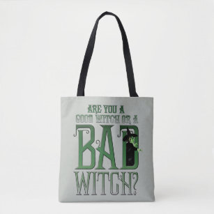 Are You A Good Witch Or A Bad Witch? Tote Bag