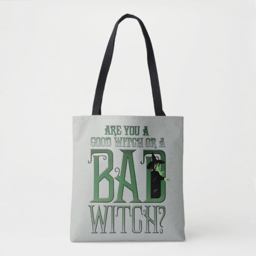 Are You A Good Witch Or A Bad Witch Tote Bag