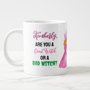 Are you a Good Witch or Bad Witch? Personalized Giant Coffee Mug