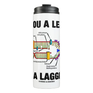 Are You A Leader? Or A Lagger? Geek DNA Humor Thermal Tumbler