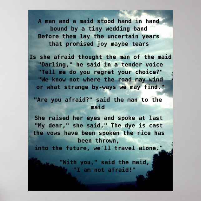 ARE YOU AFRAID SAID THE MAN TO THE MAID poem Poster (Front)