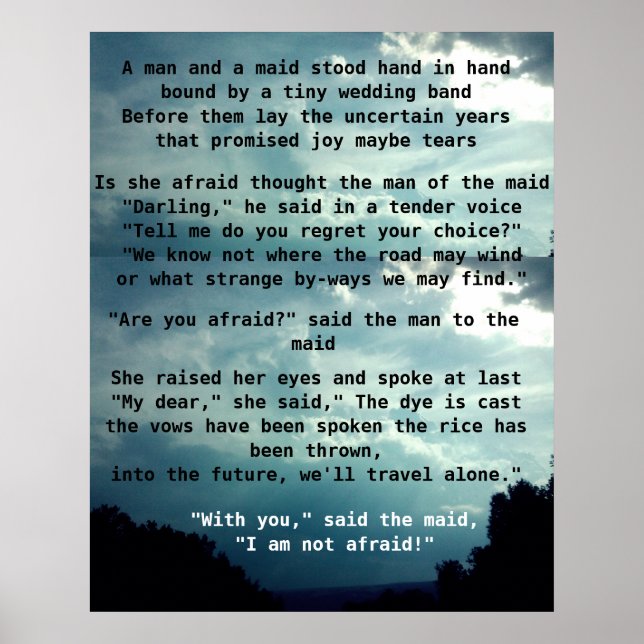 ARE YOU AFRAID SAID THE MAN TO THE MAID poem Poster (Front)