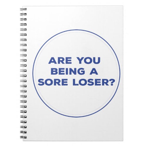 Are You Being a Sore Loser Notebook