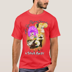 Are you Being Served a Stink Eye T-Shirt