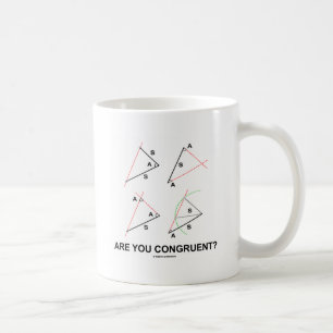 Are You Congruent? (Congruent Angles) Coffee Mug
