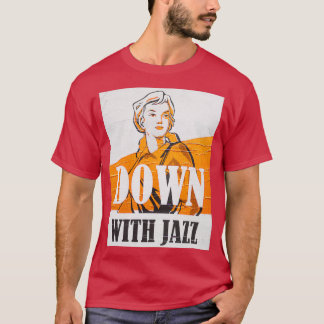 Are You Down With Jazz Devils Music or Gods Choir  T-Shirt
