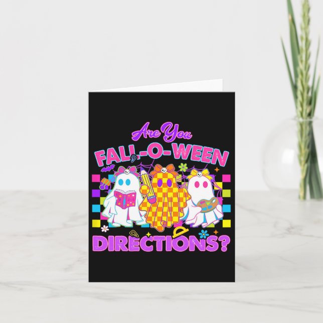 Are You Fall-o-ween Directions Cute Ghost Teacher  Card (Front)