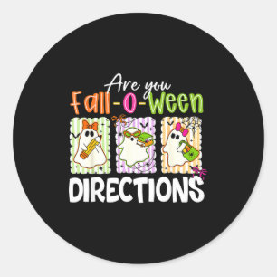 Are You Fall-o-ween Directions Cute Ghost Teacher Classic Round Sticker