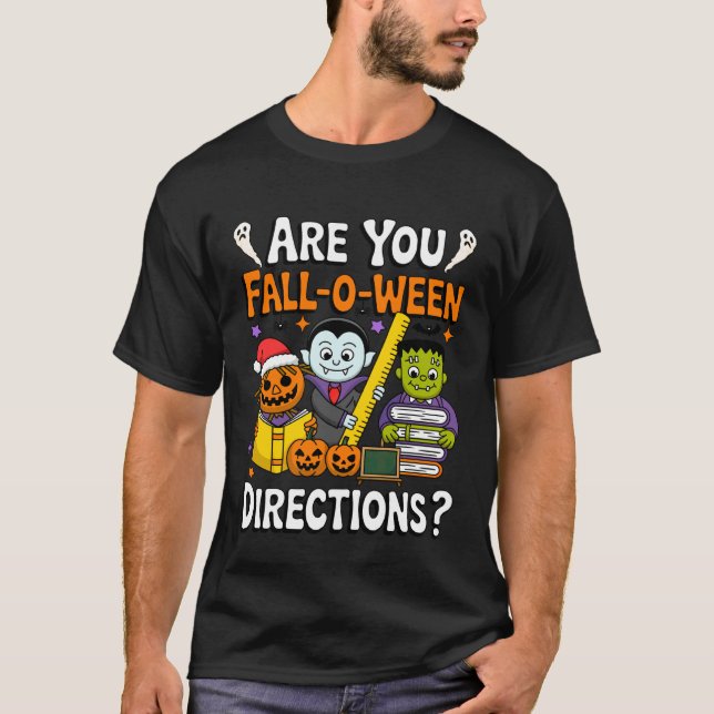 are You Fall O Ween Directions Funny Halloween Tea T-Shirt (Front)