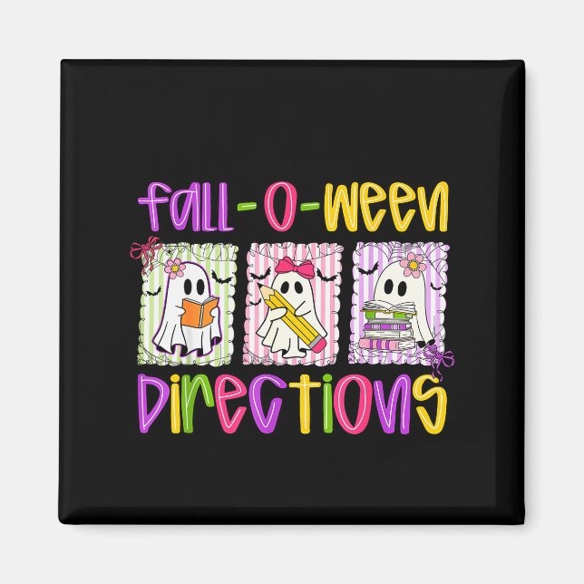 Are You Fall-o-ween Directions Funny Teacher Hallo Magnet (Front)