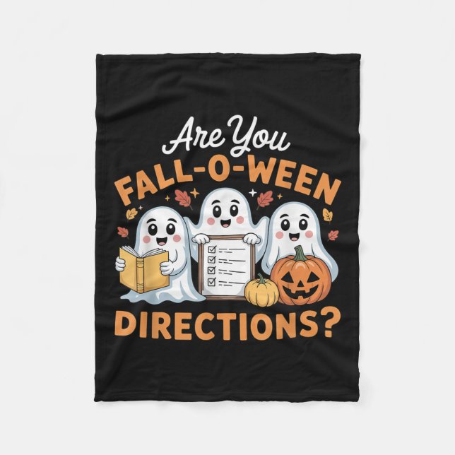 Are You Fall O Ween Directions Teacher Ghost Hallo Fleece Blanket (Front)