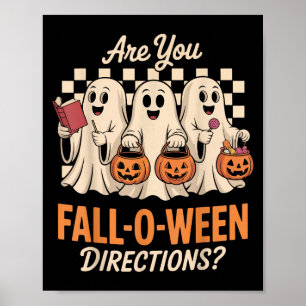 Are You Fall O Ween Directions Teacher Halloween B Poster
