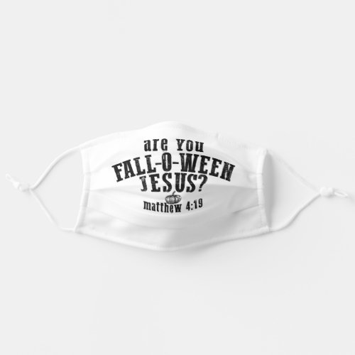 Are You Fall_O_Ween Jesus Christian Halloween Adult Cloth Face Mask