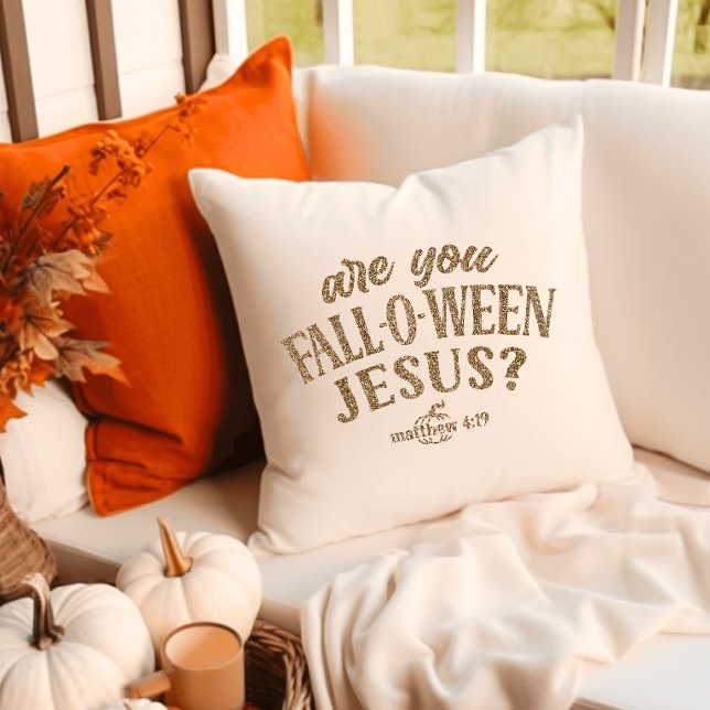 Are you FALL-O-WEEN Jesus? Christian Halloween Throw Pillow (Creator Uploaded)