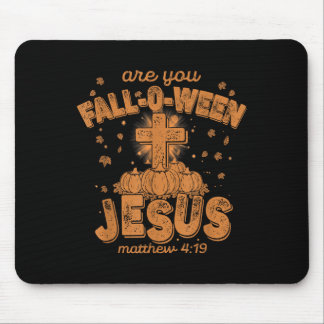 Are You Fall-o-ween Jesus, Funny Christian Bible C Mouse Pad