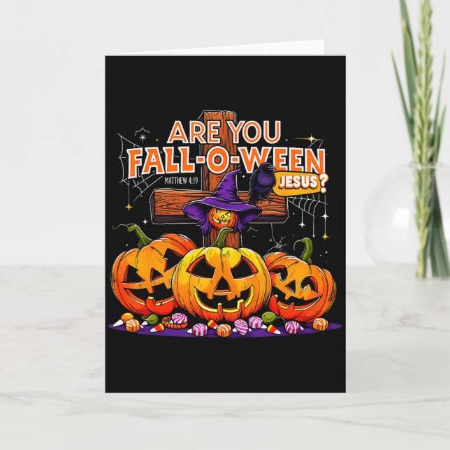 Are You Fall-o-ween Jesus Funny Pumpkin _2  Card (Front)