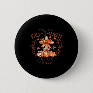 Are You Fall-o-ween Jesus Halloween Spooky Season Button