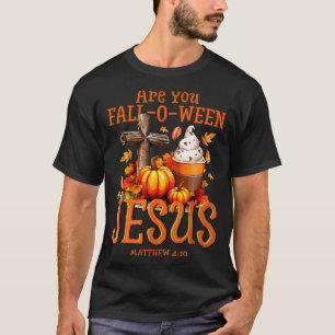 Are You Fall-o-ween Jesus Matthew 4 19 Halloween C T-Shirt