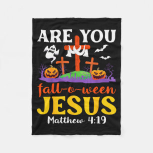 Are You Fall O Ween Jesus Matthew Christian Faith  Fleece Blanket