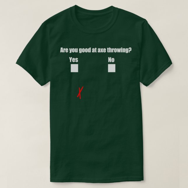 Are You Good At Ax Throwing Classic TShirt (Design Front)