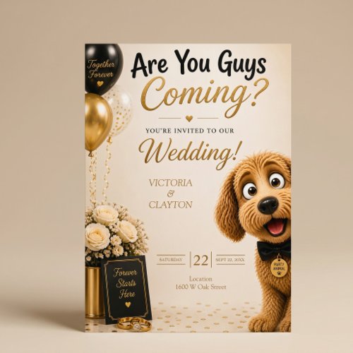 Are You Guys Coming? Funny Dog Wedding Invitation