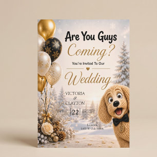 Are You Guys Coming? Funny Dog Winter Wedding Invitation