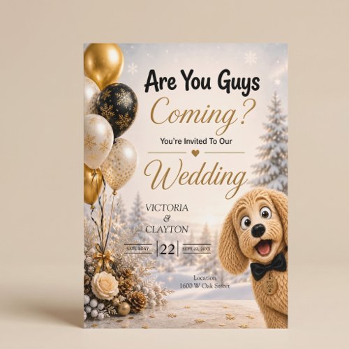 Are You Guys Coming? Funny Dog Winter Wedding Invitation