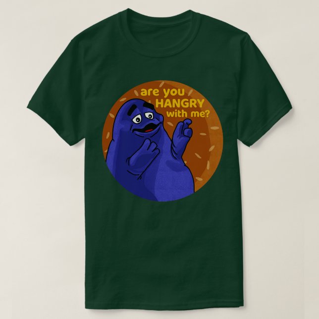 Are you hangry with me T-Shirt (Design Front)