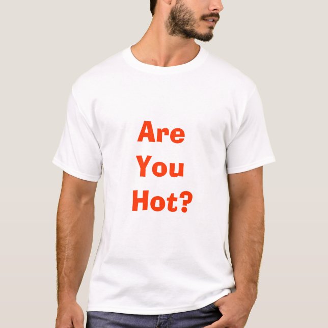 "Are You Hot?" Magic of Eyri Shirt (Front)