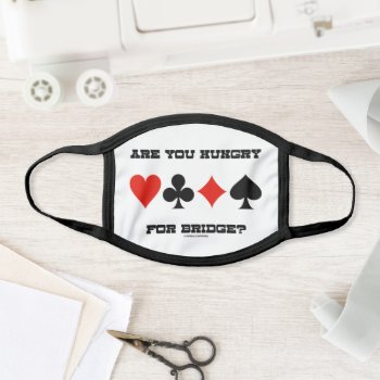 Are You Hungry For Bridge? Four Card Suits Face Mask by wordsunwords at Zazzle