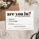 Are You In Funny Wedding RSVP Card<br><div class="desc">This RSVP card is a funny way to find out if your friends and family are coming to your wedding.</div>