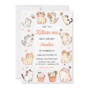 Are you Kitten me Kitty Girl Birthday Invitation