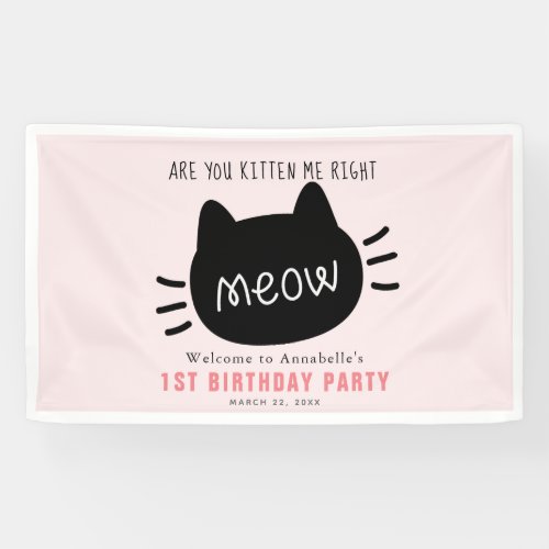 Are You Kitten Me Right Meow Pink BIrthday Banner