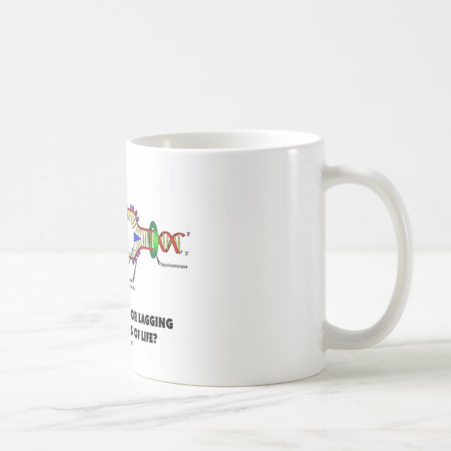 Are You Leading Or Lagging In The Strands Of Life? Coffee Mug (Right)