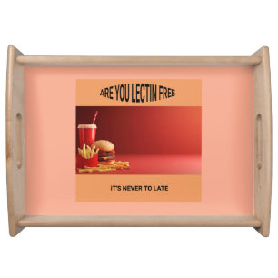 Are You Lectin Free? Serving Tray