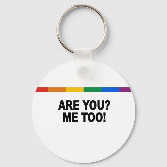 Are you - Me too Keychain (Front)