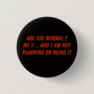 Are you normal ? button