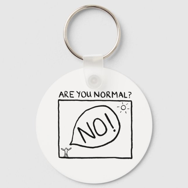 Are you normal? keychain (Front)