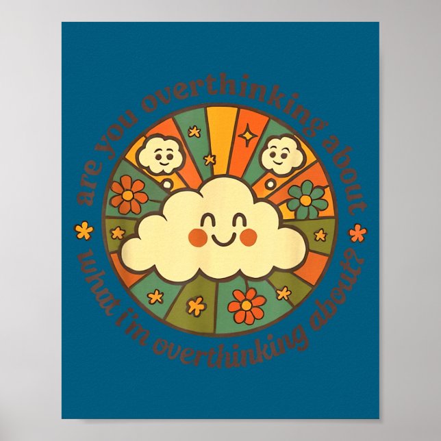 Are You Overthinking About What I'm Overthinking A Poster (Front)
