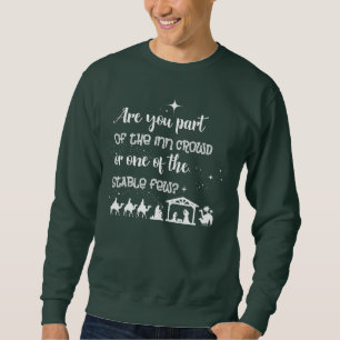 Are You Part Of The Inn Crowd? Christian Christmas Sweatshirt