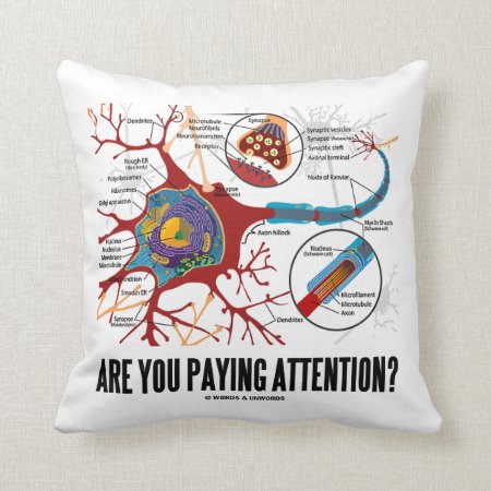 Are You Paying Attention? Neuron Synapse Humor Throw Pillow